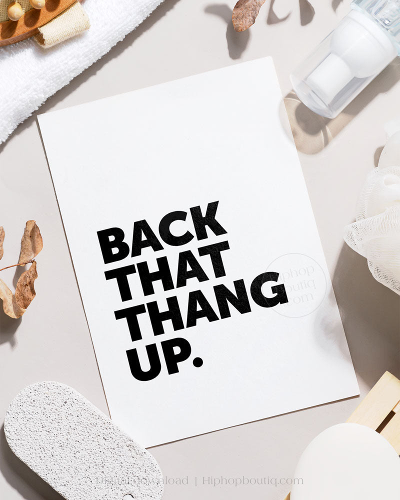 Back that thang up | Hip hop themed bathroom sign | Old school hip hop bathroom - HiphopBoutiq