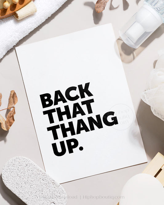 Back that thang up | Hip hop themed bathroom sign | Old school hip hop bathroom - HiphopBoutiq