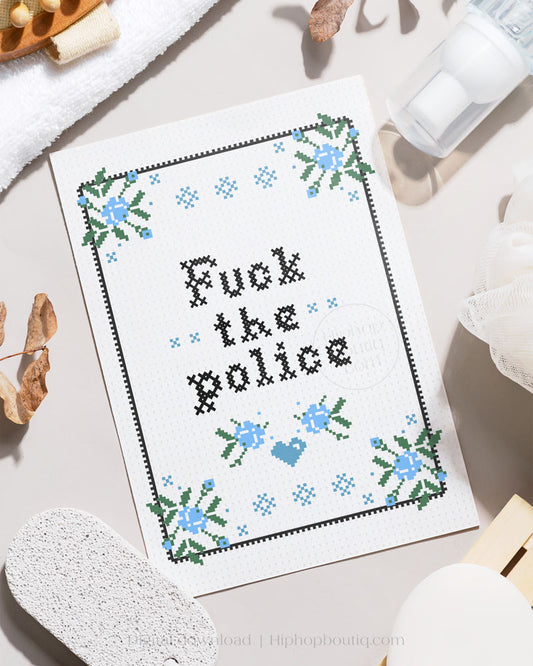 F*ck The Police Cross Stitch Wall Art