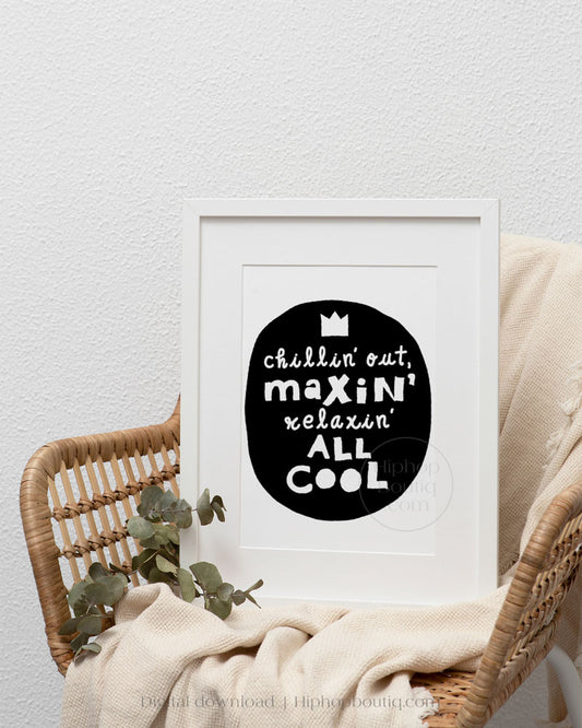 Chillin' out maxin' relaxin' all cool | Hip hop themed nursery | Hip hop nursery decor - HiphopBoutiq