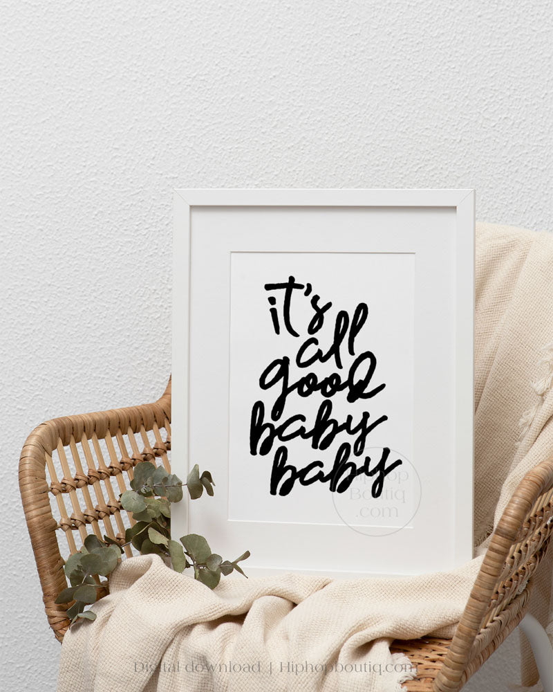 Hip hop themed nursery poster | It's all good baby baby sign | hip hop nursery decor - HiphopBoutiq