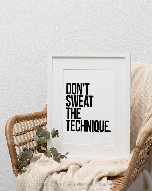 Don't Sweat The Technique Poster