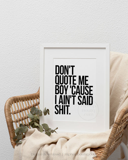Don't Quote Me Boy Poster
