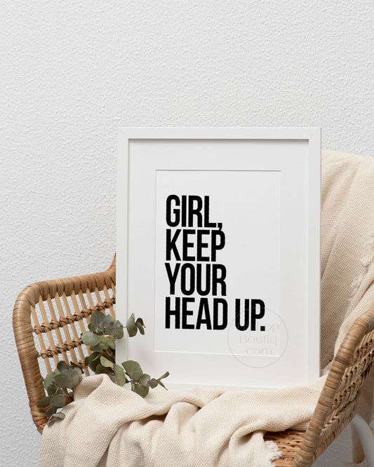 Girl, keep your head up poster | 90s Old school hip hop lyrics wall art - HiphopBoutiq