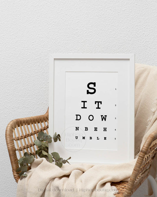 Sit down be humble poster | Hip hop office decor | Rap eye test chart for office - HiphopBoutiq