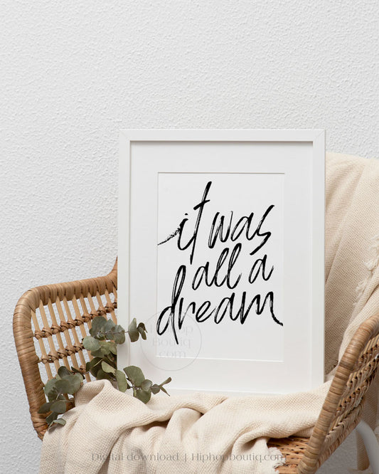 It was all a dream sign | 90s hip hop decor for bedroom | Old school rapper quote - HiphopBoutiq