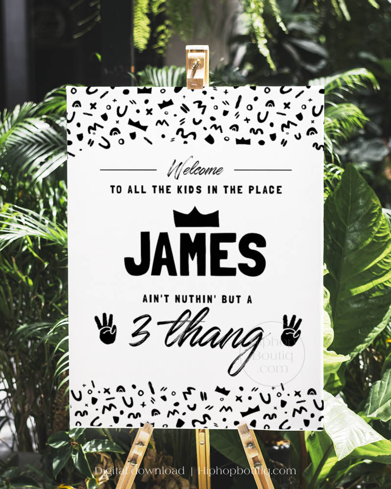 Welcome Sign for Ain't Nothing But a Three Thang Birthday