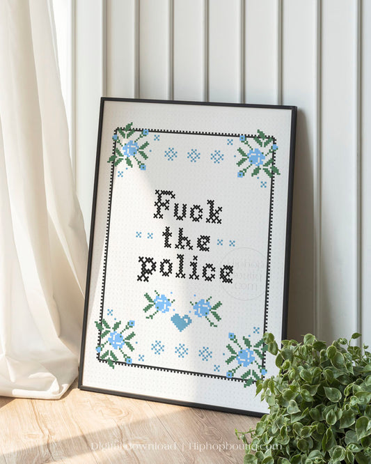 F*ck The Police Cross Stitch Wall Art