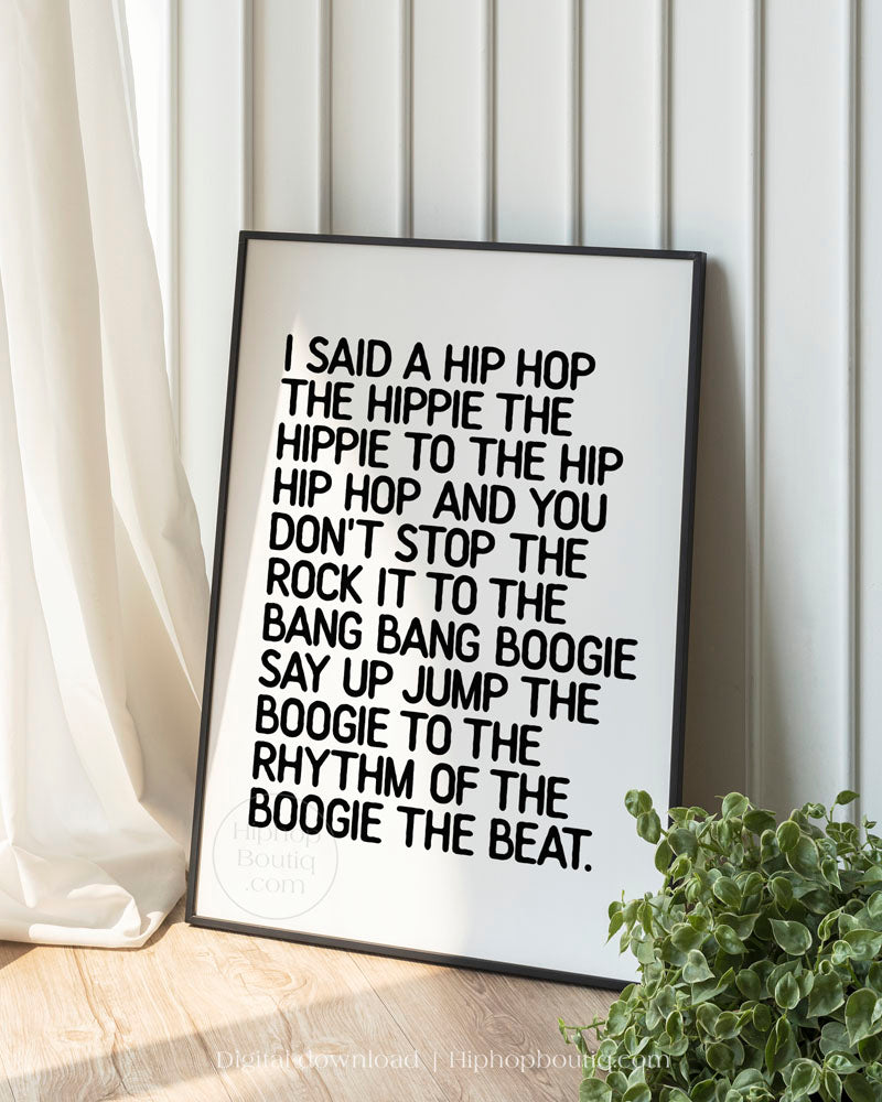 I said a hip hop poster | Old school rap lyrics sign | Hip hop wall art - HiphopBoutiq