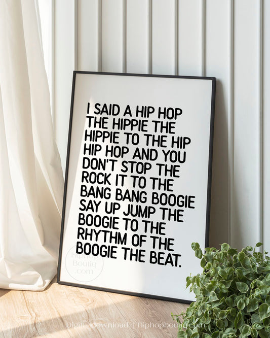 I said a hip hop poster | Old school rap lyrics sign | Hip hop wall art - HiphopBoutiq