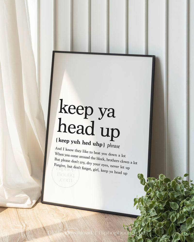 Keep ya head up old school hip hop lyrics wall art | 90's hip hop definition - HiphopBoutiq