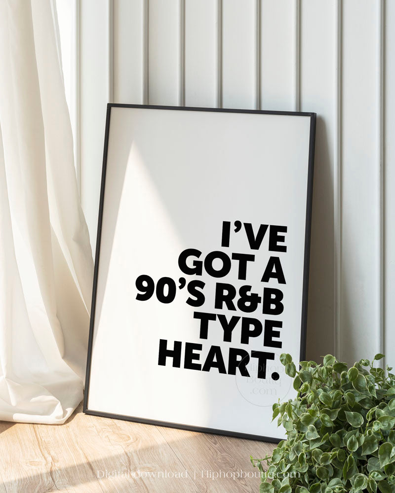 I've got a 90's R&B type heart printable | Funny quote about love