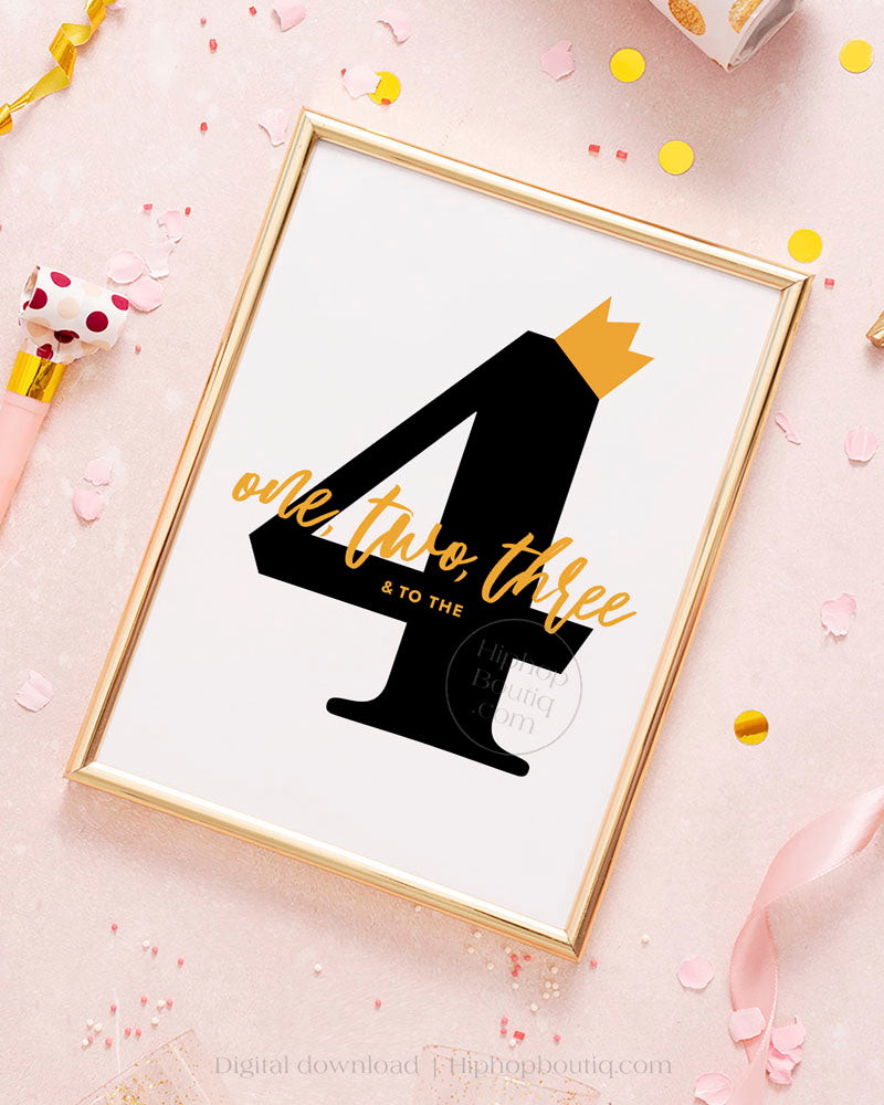 One, Two, Three & To The Four Birthday Sign