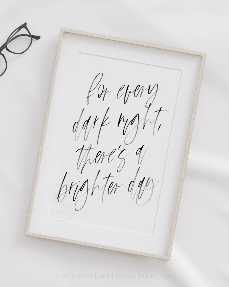 For Every Dark Night There's A Brighter Day Wall Art