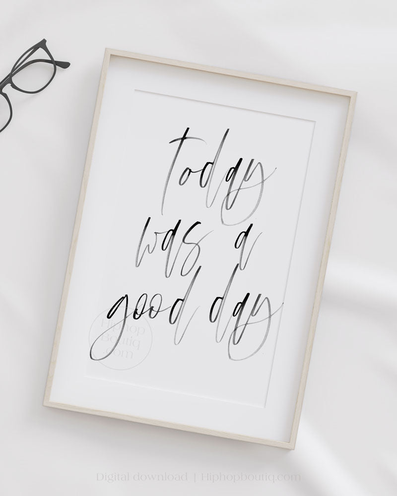 90s hip hop bedroom wall art | Today was a good day printable - HiphopBoutiq
