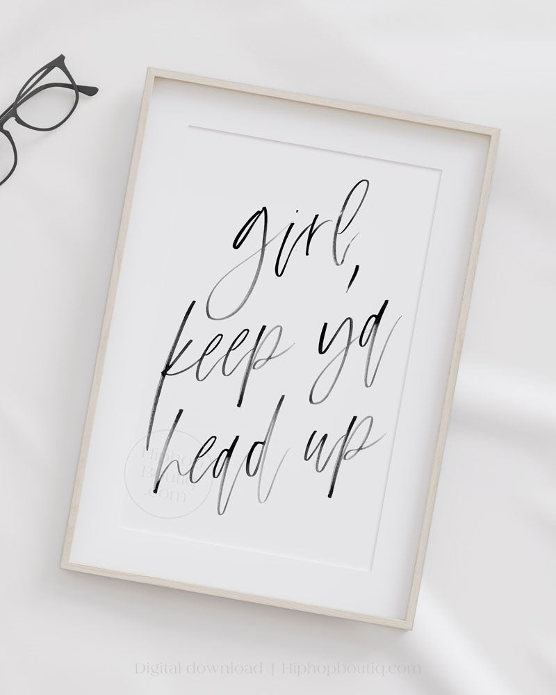 Keep ya head up poster | 90s hip hop bedroom decor printable - HiphopBoutiq
