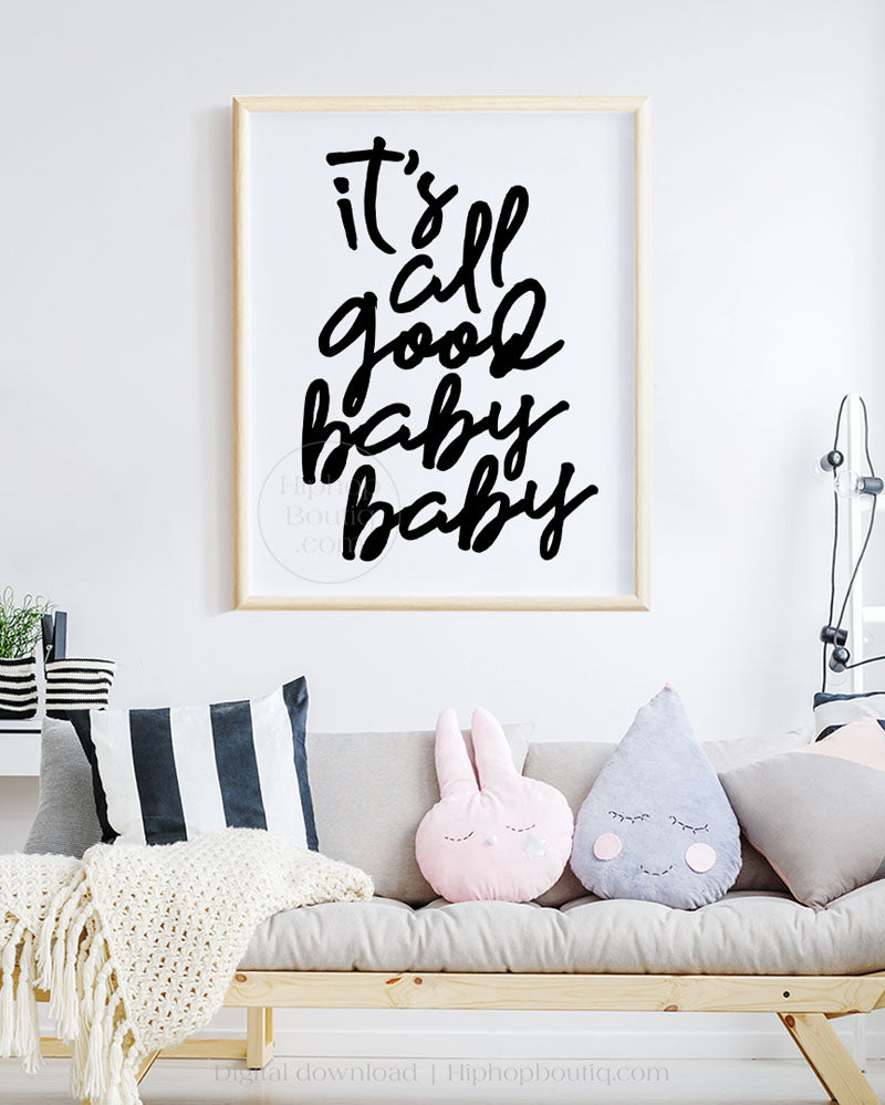 Hip hop themed nursery poster | It's all good baby baby sign | hip hop nursery decor - HiphopBoutiq