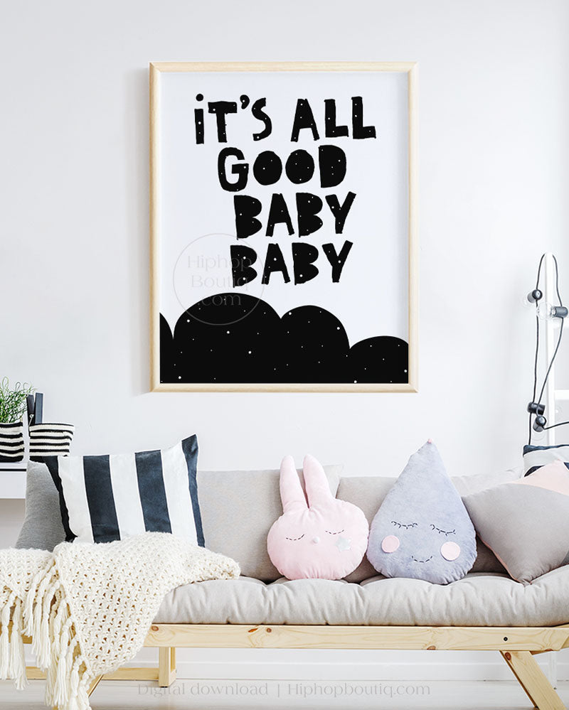 It's all good baby baby sign | Hip hop themed nursery wall art | Baby room decor poster - HiphopBoutiq