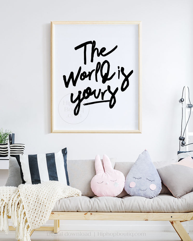 Hip hop nursery decor | The world is yours lyrics | Hip hop themed nursery poster - HiphopBoutiq