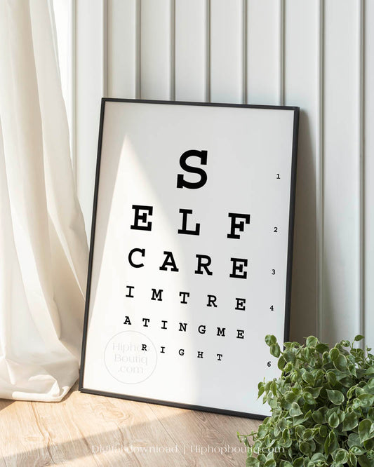 Self care, I'm treatin' me right poster | Hip hop office decor | Rap eye test chart for office - HiphopBoutiq