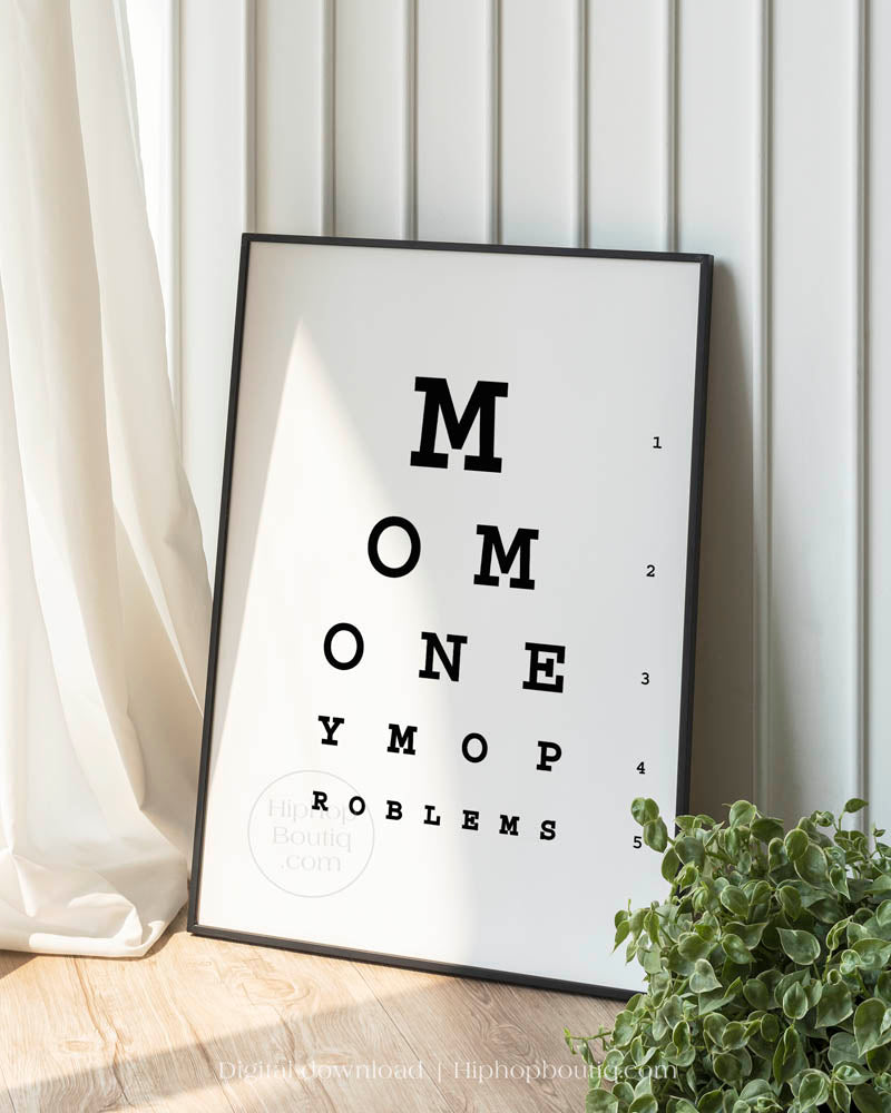 Mo money mo problems lyrics poster | Hip hop office decor | Eye test chart - HiphopBoutiq