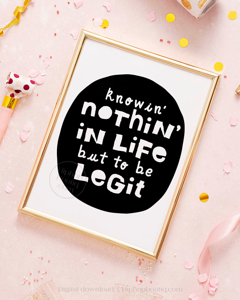 Knowin nothin in life but to be legit hip hop birthday | Notorious One party decor - HiphopBoutiq