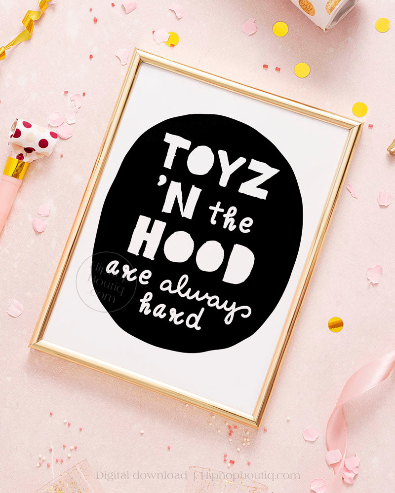 Toyz n The Hood Hip Hop Themed Party Sign