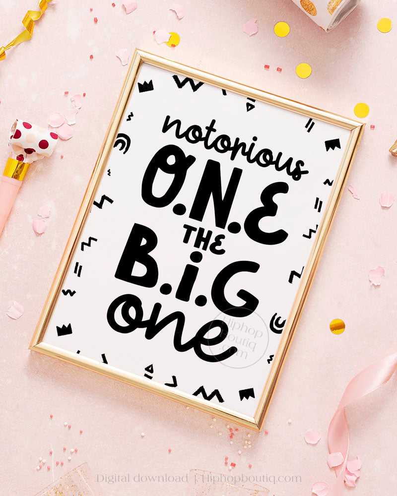 Notorious One The Big One Sign