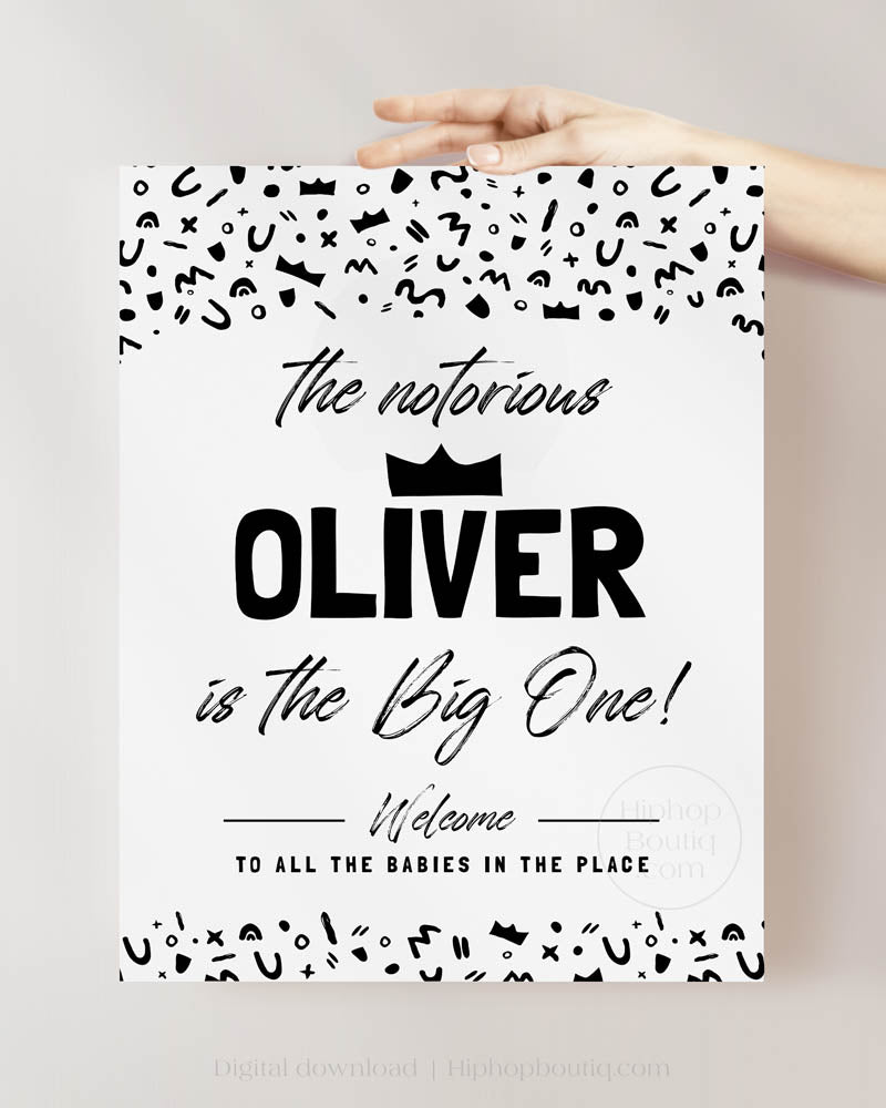 The Notorious One Birthday Welcome Sign