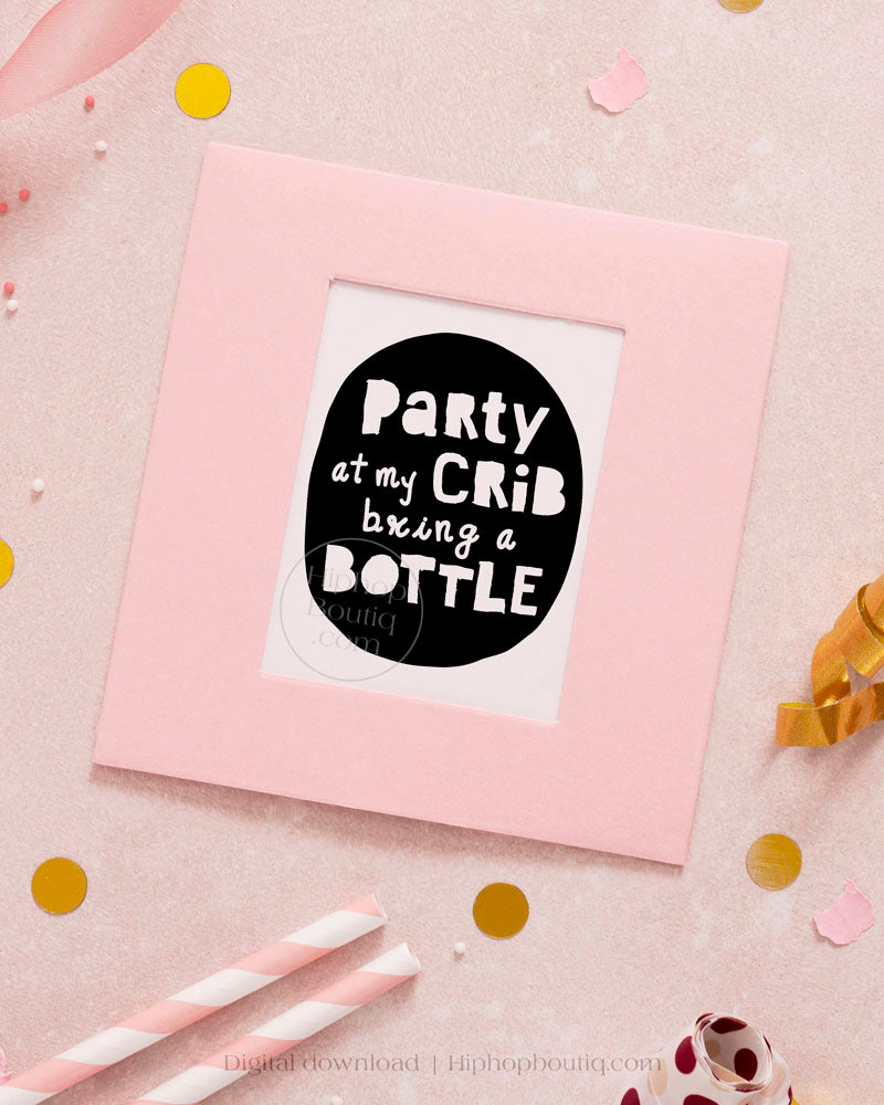 Party at my crib bring a bottle | Hip hop theme | Notorious One birthday decor - HiphopBoutiq