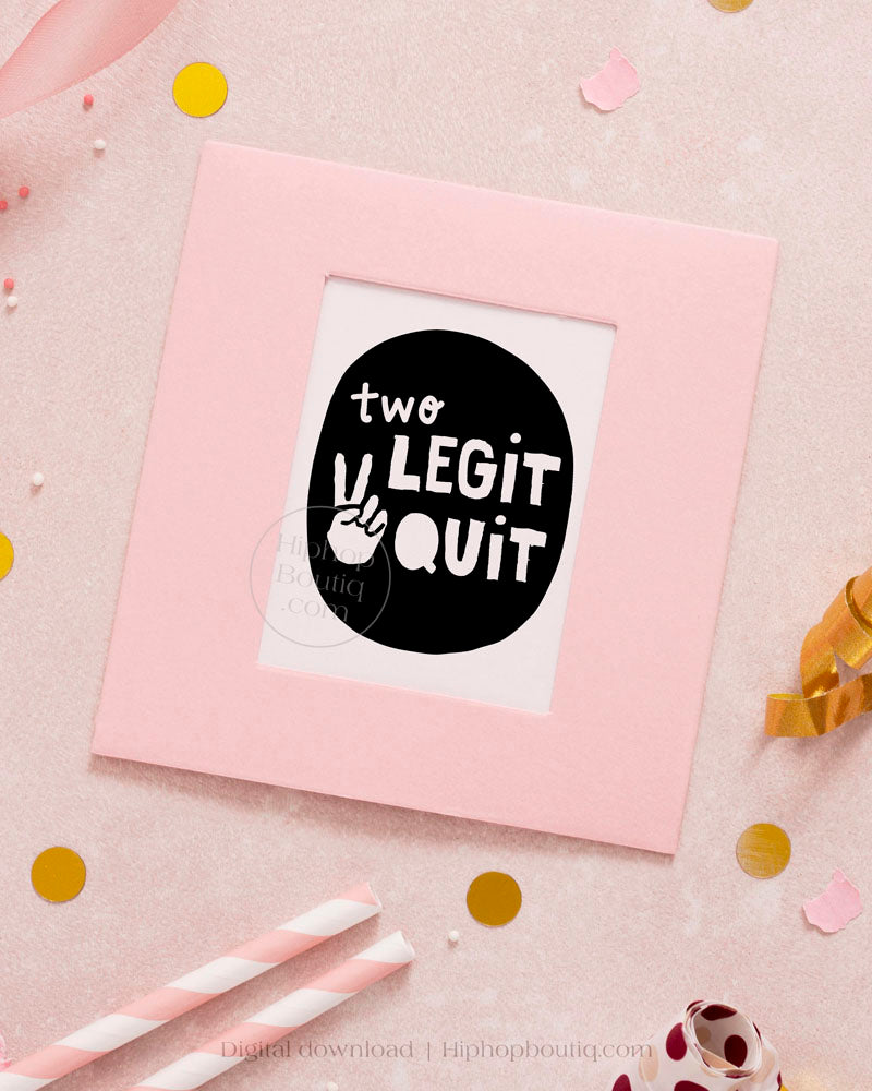 2 legit to quit birthday theme | Two legit to quit party decorations