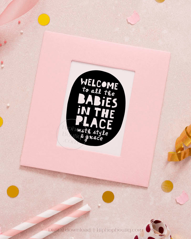 Welcome to all the babies in the place | Notorious birthday party