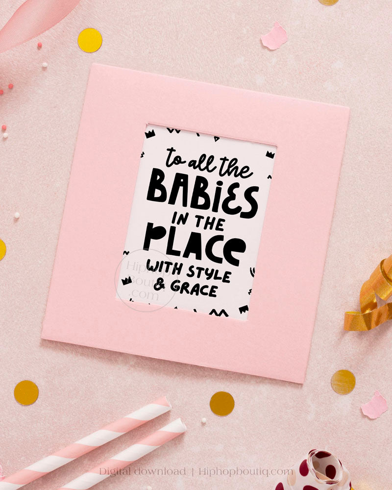 To All The Babies Hip Hop Birthday Sign