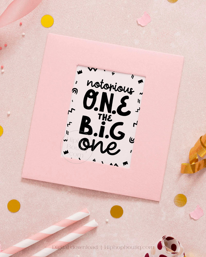 Notorious One The Big One Sign