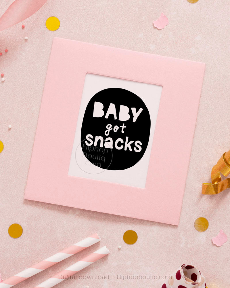 Baby Got Snacks Hip Hop Party Sign