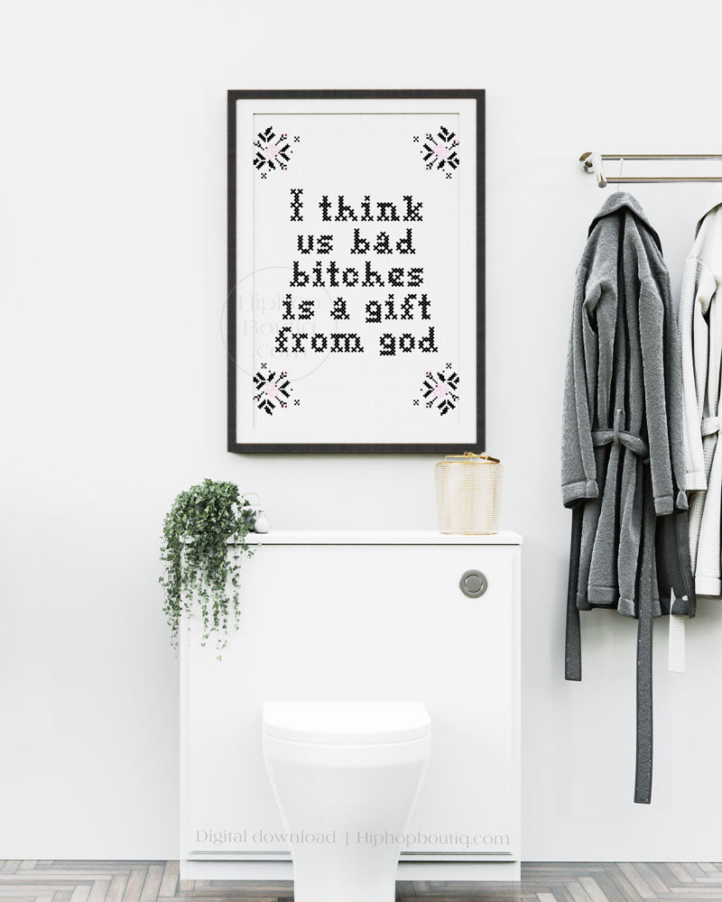 Bad Bitches Cross Stitch Wall Art