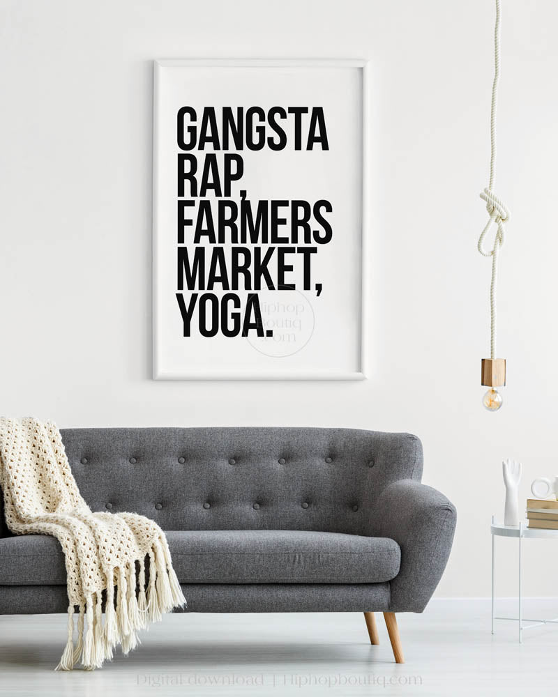 Gangsta Rap, Farmers Market, Yoga Poster