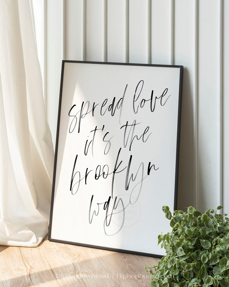 Spread love it's the Brooklyn way wall art | 90s hip hop bedroom decor - HiphopBoutiq