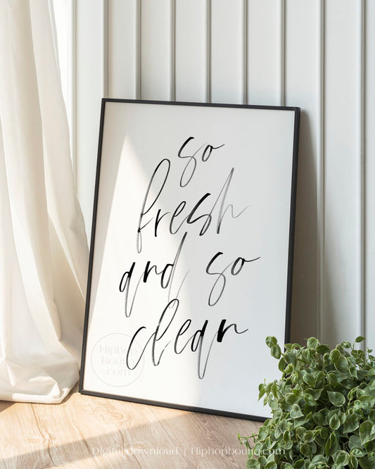 So fresh and so clean sign | Hip hop bedroom decor - HiphopBoutiq