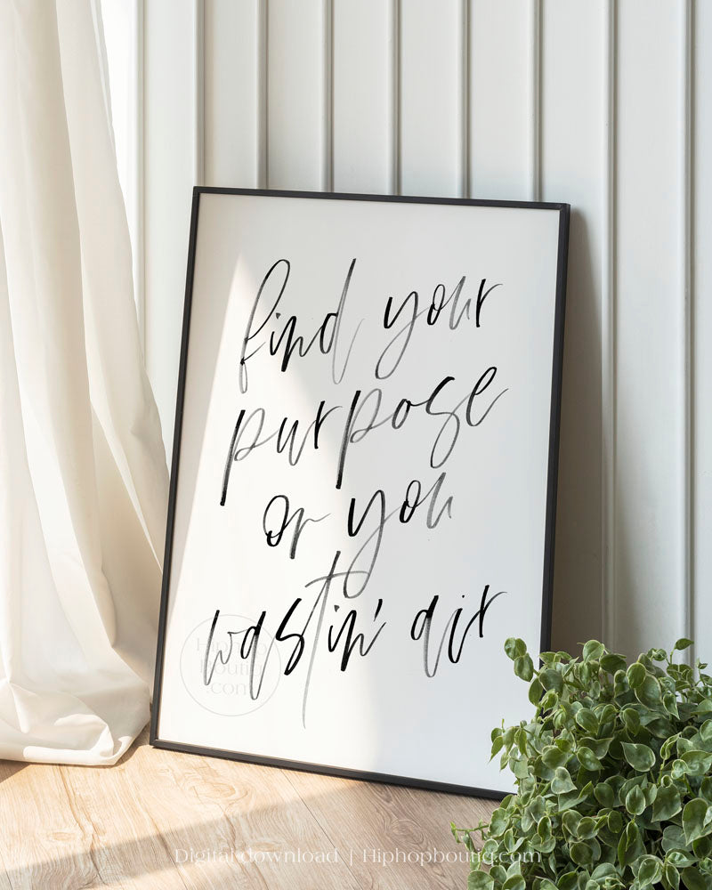 Hip hop themed bedroom decor | Find your purpose or you wastin' air - HiphopBoutiq
