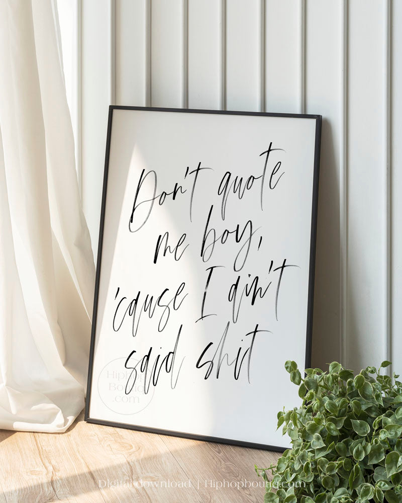 Don't Quote Me Boy Wall Art