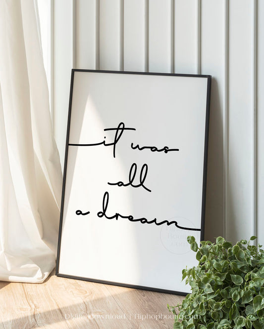 It was all a dream script poster printable | 90s hip hop decor for bedroom - HiphopBoutiq