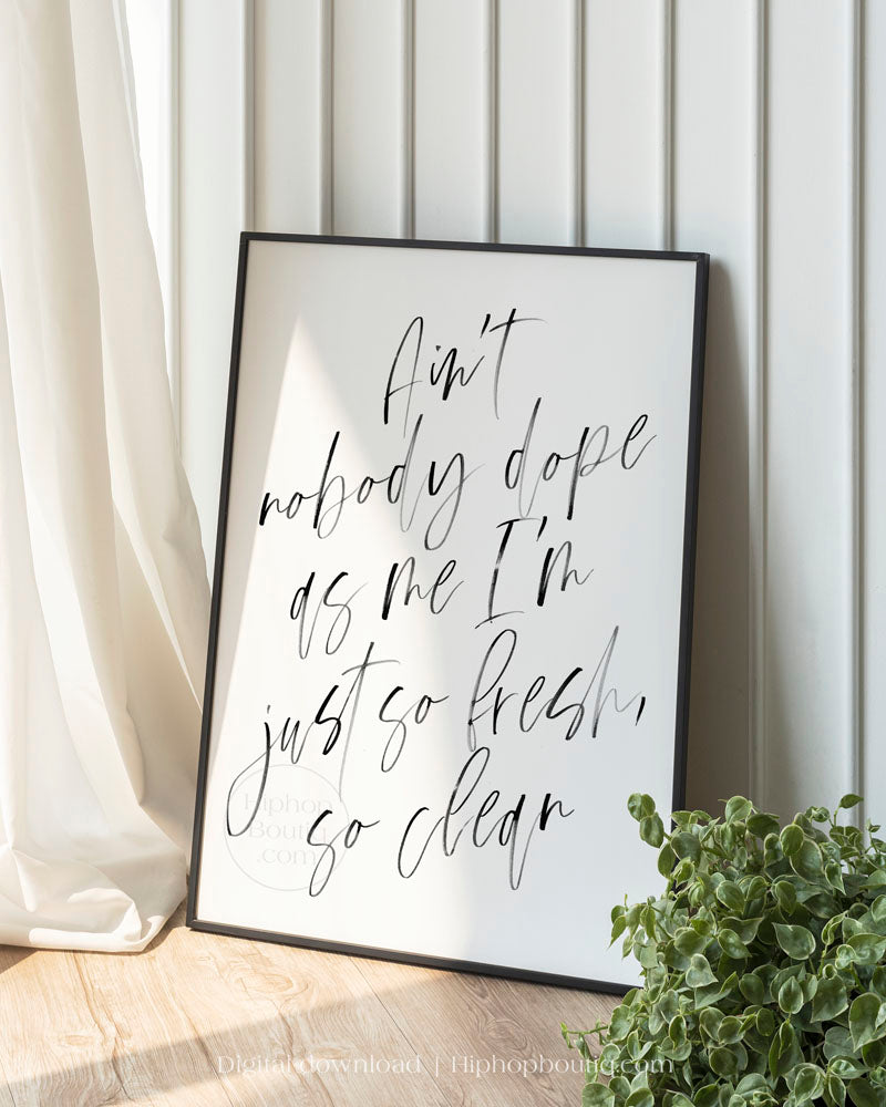 So fresh and so clean clean sign | Hip hop bedroom decor - HiphopBoutiq