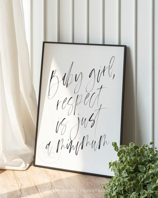 Baby Girl Respect Is Just a Minimum Wall Art