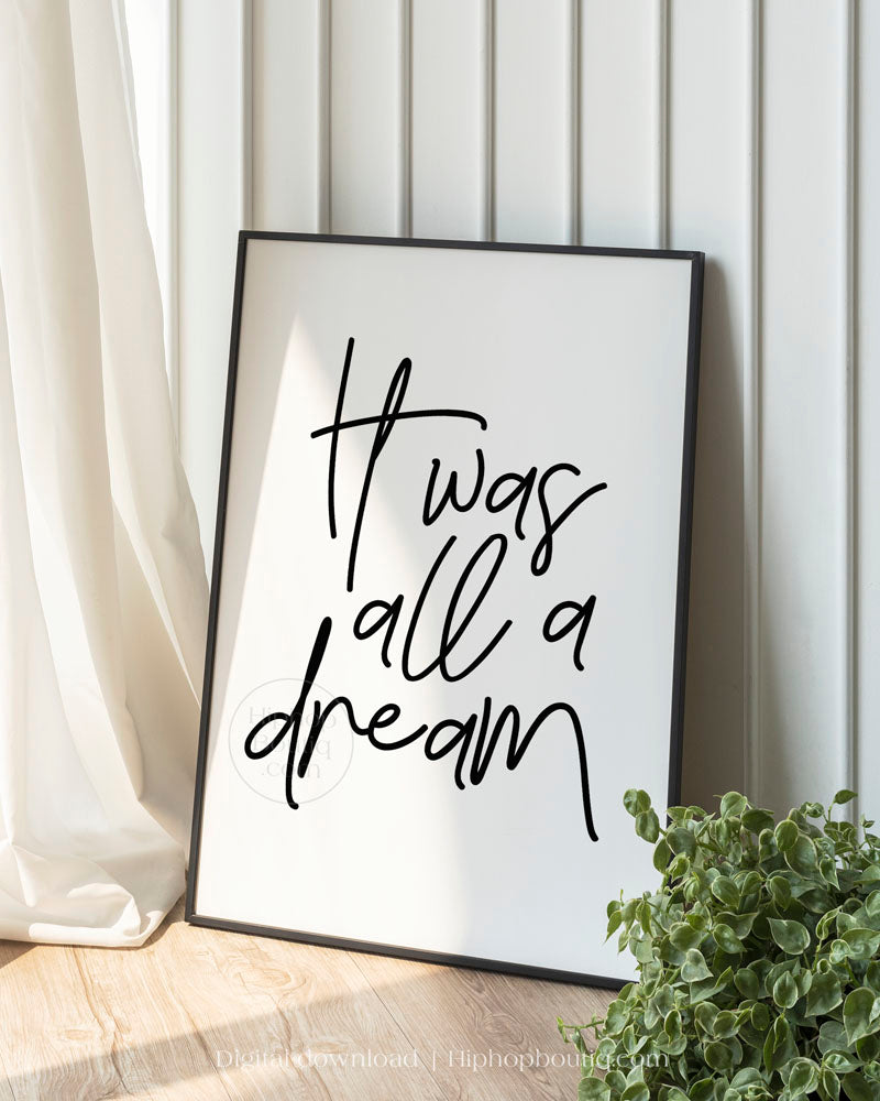 It was all a dream sign | Hip hop themed nursery wall art | Baby room decor poster