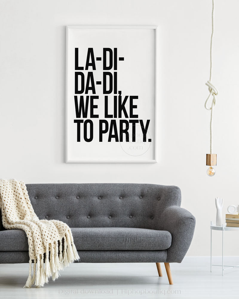 La-di-da-di, we like to party lyrics poster | Old school hip hop lyrics wall art - HiphopBoutiq