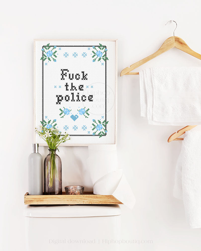 F*ck The Police Cross Stitch Wall Art