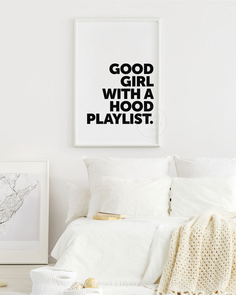 Good girl with a hood playlist | Funny inspirational rap quote | Gangsta quotes about life - HiphopBoutiq