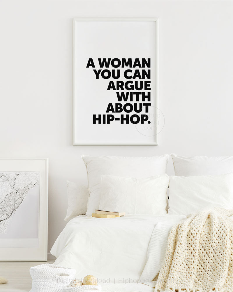 A Woman You Can Argue With About Hip-Hop Poster
