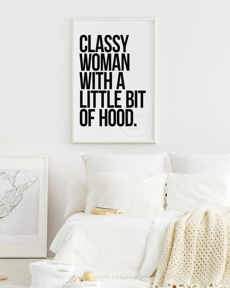 Classy Woman With a Little Bit Of Hood Poster